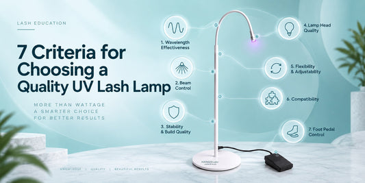 Don’t Just Look at Power: 7 Things to Consider When Choosing a Quality UV Lash Lamp